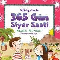 Hikayelerle 365 Gün Siyer Saati - Karacam, Ali; Karacam, Nihat