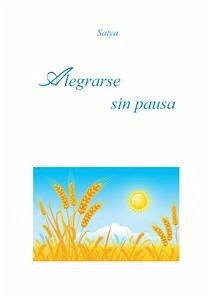 Alegrarse sin pausa (eBook, PDF) - Satya