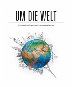 Um die Welt (eBook, ePUB) - Allgemeine, Augsburger