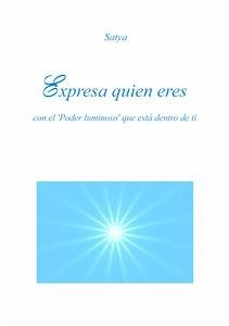 Expresa quien eres (eBook, PDF) - Satya