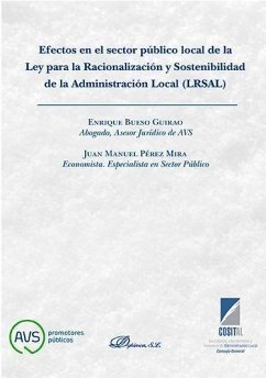 Efectos en el sector público local de la Ley para la Racionalización y Sostenibilidad de la Administración Local, LRSAL - Bueso Guirao, Enrique; Pérez, Juan M.