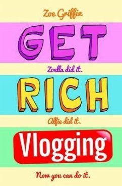 Get Rich Blogging - Griffin, Zoe