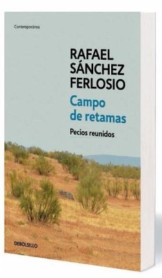 Campo de retamas : todos los pecios - Sánchez Ferlosio, Rafael