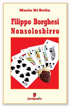 Filippo Borghesi Nonsolosbirro (eBook, ePUB) - Di Bella, Mario