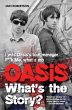 Oasis: What's The Story?: Life on tour... - Bild 1