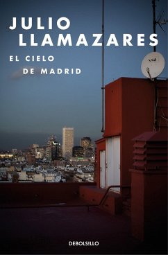 El cielo de Madrid - Llamazares, Julio