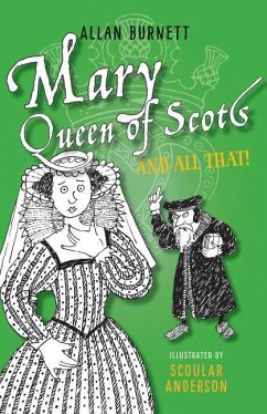 Mary Queen of Scots and All That - Burnett, Allan