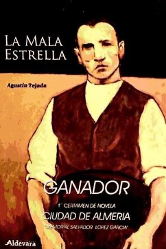 La mala estrella - Tejada Navas, Agustín