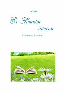 El Sanador interior (eBook, PDF) - Satya