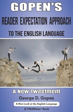 Gopen's Reader Expectation Approach to the English Language - Gopen, George D.