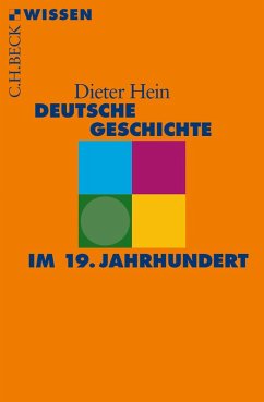 Deutsche Geschichte im 19. Jahrhundert (eBook, ePUB) - Hein, Dieter