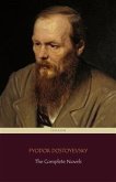 Fyodor Dostoyevsky: The Complete Novels (Centaur Classics) (eBook, ePUB) Fyodor Dostoyevsky: The Complete Novels (Centaur Classics) (eBook, ePUB)