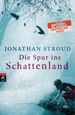Die Spur ins Schattenland (eBook, ePUB) - Stroud, Jonathan