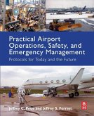 Practical Airport Operations, Safety, and Emergency Management (eBook, ePUB) Practical Airport Operations, Safety, and Emergency Management (eBook, ePUB)