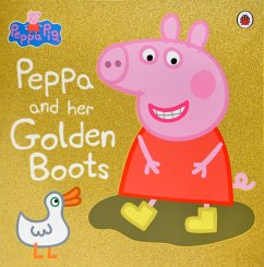 Peppa Pig: Peppa and Her Golden Boots (eBook, ePUB) - Peppa Pig