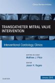 Transcatheter Mitral Valve Intervention, An Issue of Interventional Cardiology Clinics (eBook, ePUB)