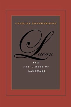 Lacan and the Limits of Language (eBook, PDF) - Shepherdson, Charles