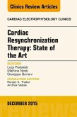 Cardiac Resynchronization Therapy: State of the Art, An Issue of Cardiac Electrophysiology Clinics (eBook, ePUB)