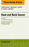 Head and Neck Cancer, An Issue of Hematology/Oncology Clinics of North America (eBook, ePUB)