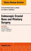 Endoscopic Cranial Base and Pituitary Surgery, An Issue of Otolaryngologic Clinics of North America (eBook, ePUB)