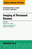 Imaging of Paranasal Sinuses, An Issue of Neuroimaging Clinics 25-4 (eBook, ePUB)