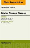 Motor Neuron Disease, An Issue of Neurologic Clinics (eBook, ePUB)