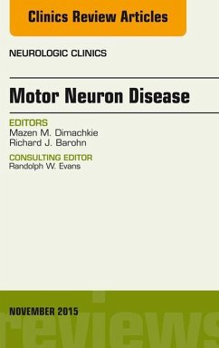 Motor Neuron Disease, An Issue of Neurologic Clinics (eBook, ePUB) - Barohn, Richard J.