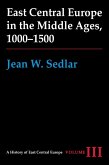 East Central Europe in the Middle Ages, 1000-1500 (eBook, PDF)