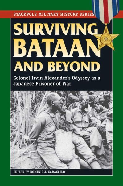Surviving Bataan and Beyond (eBook, ePUB) Surviving Bataan and Beyond (eBook, ePUB)