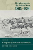 Eyewitnesses to the Indian Wars: 1865-1890 (eBook, ePUB)