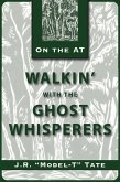 Walkin' with the Ghost Whisperers (eBook, ePUB)