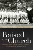 Raised by the Church (eBook, PDF)