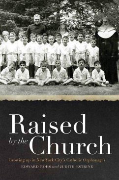 Raised by the Church (eBook, PDF) - Rohs, Edward