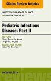 Pediatric Infectious Disease: Part II, An Issue of Infectious Disease Clinics of North America (eBook, ePUB)