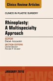 Rhinoplasty: A Multispecialty Approach, An Issue of Clinics in Plastic Surgery (eBook, ePUB)