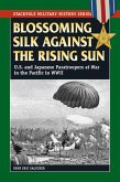 Blossoming Silk Against the Rising Sun (eBook, ePUB) Blossoming Silk Against the Rising Sun (eBook, ePUB)