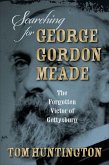 Searching for George Gordon Meade (eBook, ePUB)