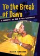 To the Break of Dawn (eBook, PDF) - Bild 1