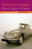 Bruno Latour in Pieces (eBook, ePUB) Bruno Latour in Pieces (eBook, ePUB)