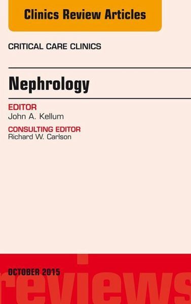 Nephrology, An Issue of Critical Care Clinics (eBook, ePUB) Nephrology, An Issue of Critical Care Clinics (eBook, ePUB)