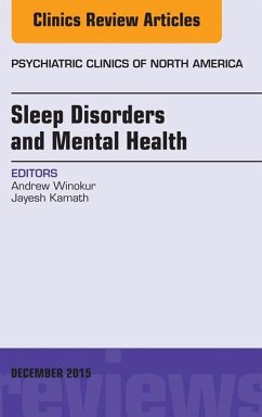 Sleep Disorders and Mental Health, An Issue of Psychiatric Clinics of North America (eBook, ePUB) - Winokur, Andrew