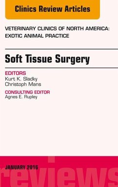 Cover Soft Tissue Surgery, An Issue of Veterinary Clinics of North America: Exotic Animal Practice (eBook, ePUB)