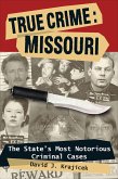 True Crime: Missouri (eBook, ePUB) True Crime: Missouri (eBook, ePUB)