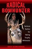 Radical Bowhunter (eBook, ePUB) Radical Bowhunter (eBook, ePUB)