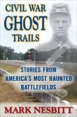 Civil War Ghost Trails (eBook, ePUB)