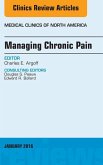Managing Chronic Pain, An Issue of Medical Clinics of North America (eBook, ePUB)