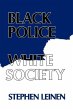Black Police, White Society (eBook, PDF) - Bild 1
