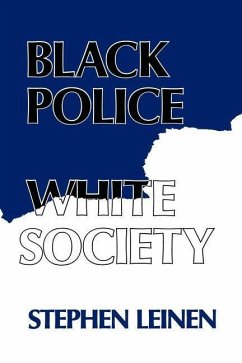 Black Police, White Society (eBook, PDF) - Leinen, Steven
