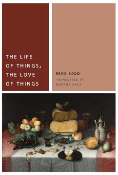 Life of Things, the Love of Things (eBook, ePUB) - Bodei