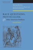Race Questions, Provincialism, and Other American Problems (eBook, PDF)